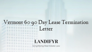 Vermont 60 90 Day Lease Termination Letter