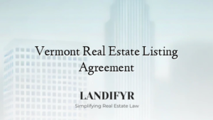 Vermont Real Estate Listing Agreement