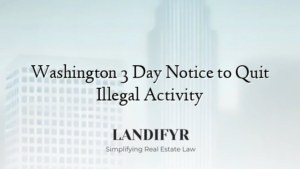 Washington 3 Day Notice to Quit Illegal Activity - Landifyr