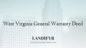 West Virginia General Warranty Deed