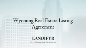 Wyoming Real Estate Listing Agreement