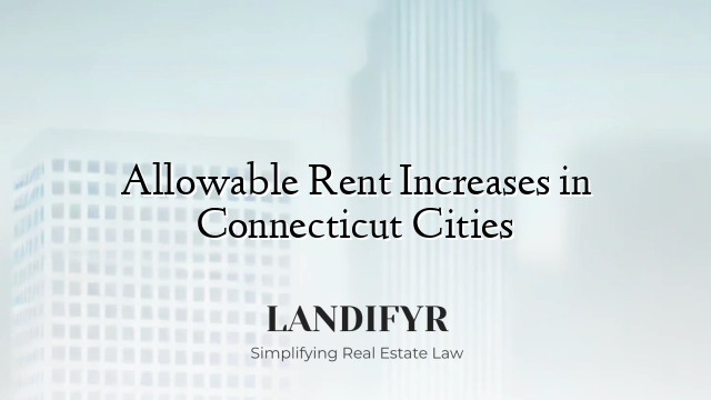 Allowable Rent Increases in Connecticut Cities