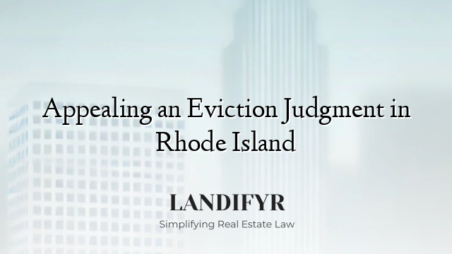 Appealing an Eviction Judgment in Rhode Island