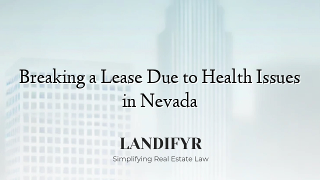 Breaking a Lease Due to Health Issues in Nevada