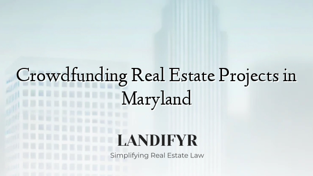 Crowdfunding Real Estate Projects in Maryland