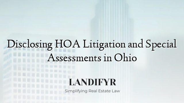 Disclosing HOA Litigation and Special Assessments in Ohio