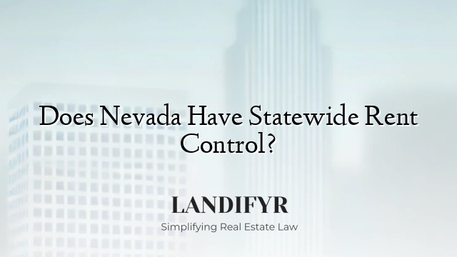 Does Nevada Have Statewide Rent Control?