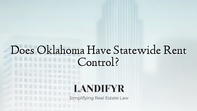 Does Oklahoma Have Statewide Rent Control?