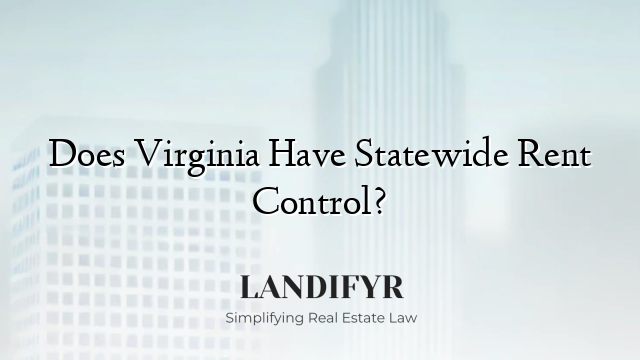 Does Virginia Have Statewide Rent Control?