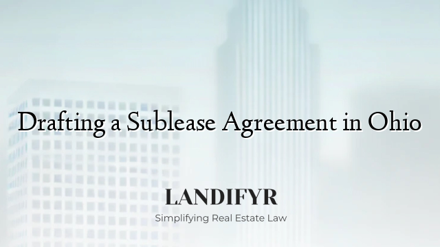 Drafting a Sublease Agreement in Ohio