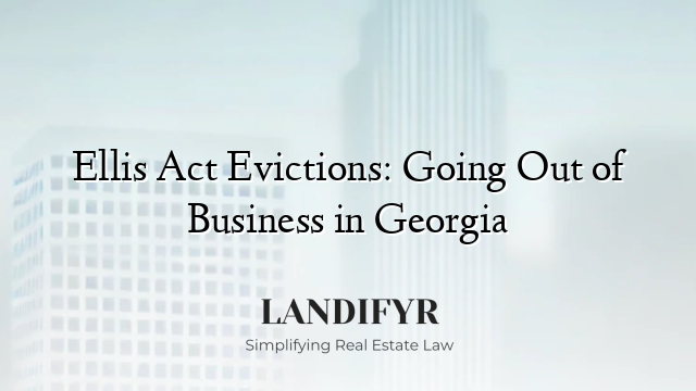 Ellis Act Evictions: Going Out of Business in Georgia