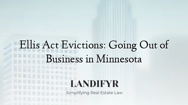 Ellis Act Evictions: Going Out of Business in Minnesota