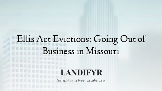 Ellis Act Evictions: Going Out of Business in Missouri
