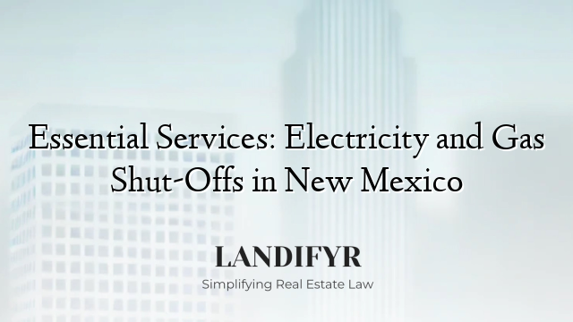 Essential Services: Electricity and Gas Shut-Offs in New Mexico