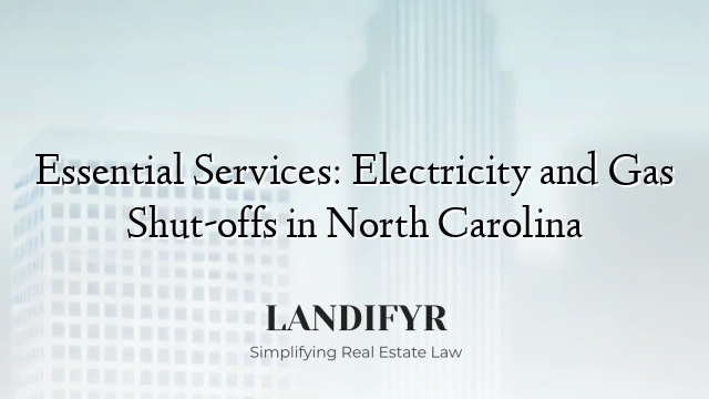 Essential Services: Electricity and Gas Shut-offs in North Carolina