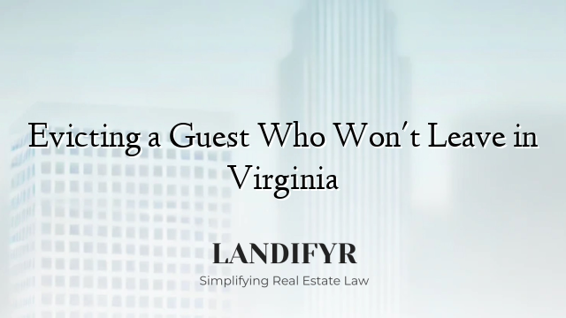 Evicting a Guest Who Won't Leave in Virginia