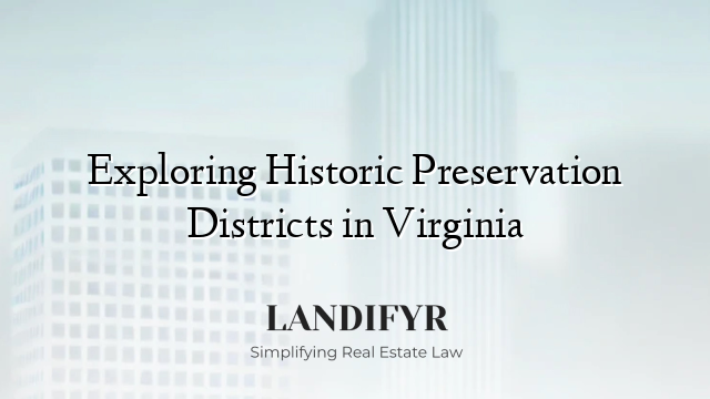 Exploring Historic Preservation Districts in Virginia