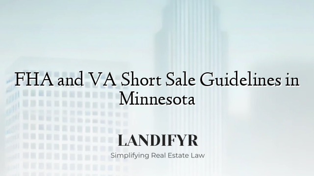 FHA and VA Short Sale Guidelines in Minnesota