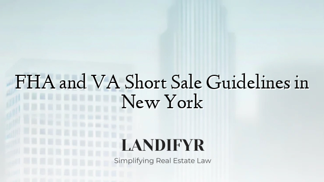 FHA and VA Short Sale Guidelines in New York