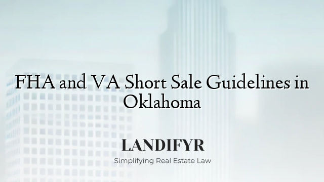 FHA and VA Short Sale Guidelines in Oklahoma