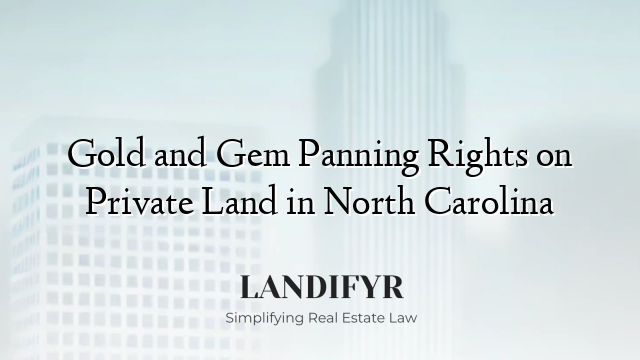 Gold and Gem Panning Rights on Private Land in North Carolina