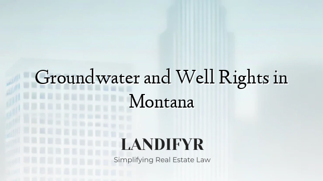 Groundwater and Well Rights in Montana