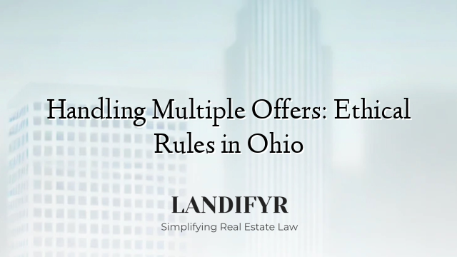 Handling Multiple Offers: Ethical Rules in Ohio