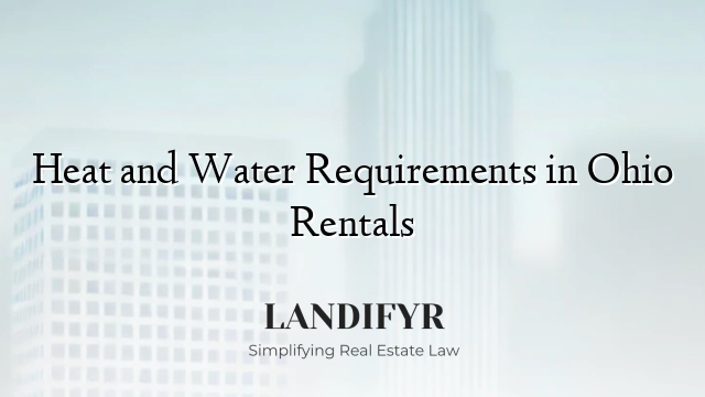 Heat and Water Requirements in Ohio Rentals
