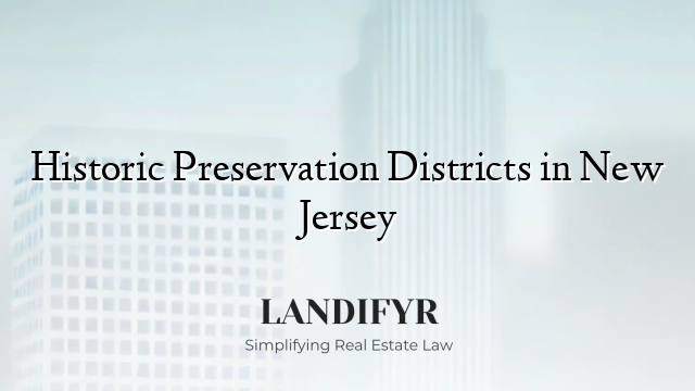 Historic Preservation Districts in New Jersey