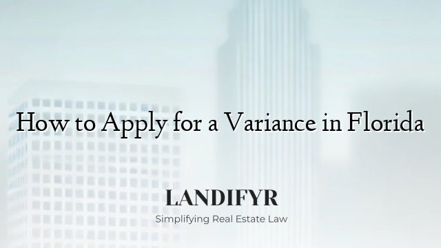 How to Apply for a Variance in Florida