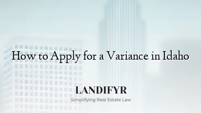 How to Apply for a Variance in Idaho