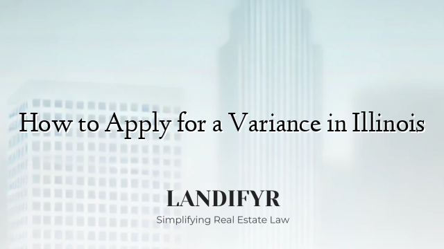 How to Apply for a Variance in Illinois