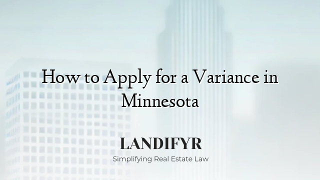 How to Apply for a Variance in Minnesota