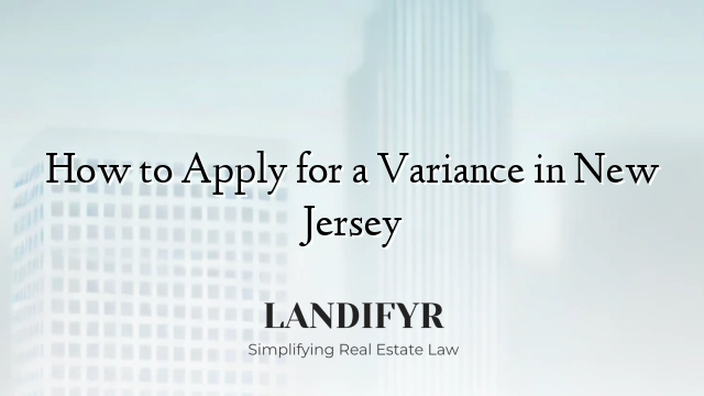 How to Apply for a Variance in New Jersey