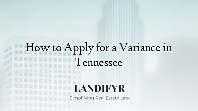 How to Apply for a Variance in Tennessee