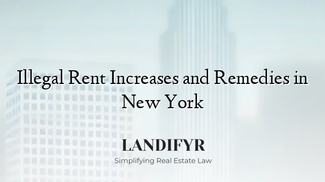 Illegal Rent Increases and Remedies in New York