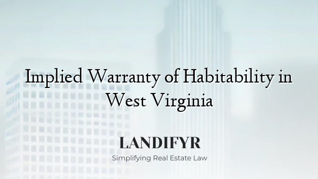 Implied Warranty of Habitability in West Virginia