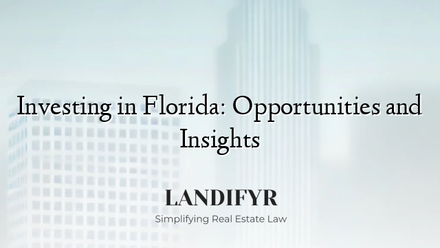 Investing in Florida: Opportunities and Insights