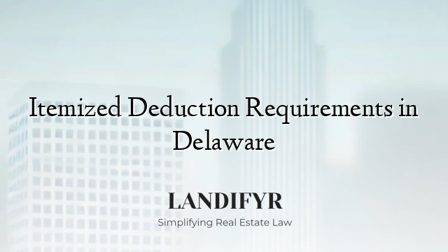 Itemized Deduction Requirements in Delaware