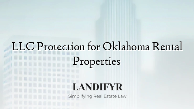 LLC Protection for Oklahoma Rental Properties