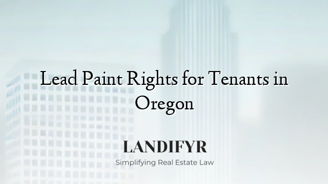 Lead Paint Rights for Tenants in Oregon