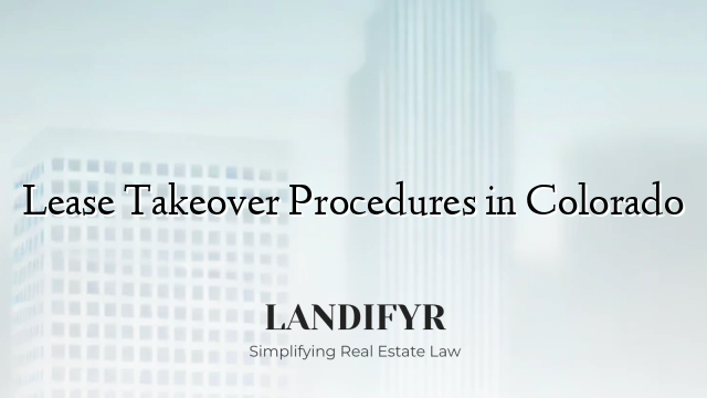 Lease Takeover Procedures in Colorado