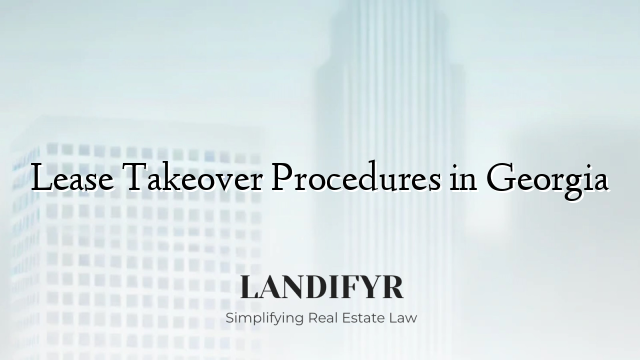 Lease Takeover Procedures in Georgia