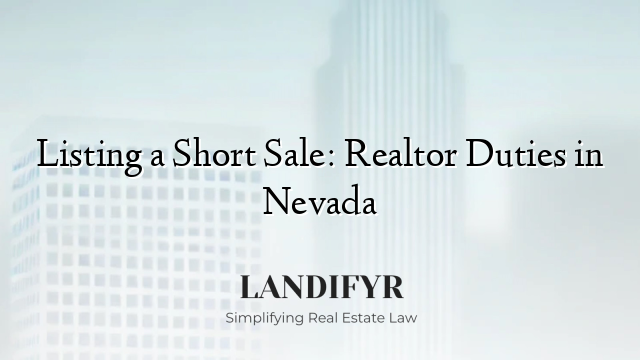 Listing a Short Sale: Realtor Duties in Nevada