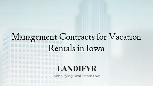 Management Contracts for Vacation Rentals in Iowa