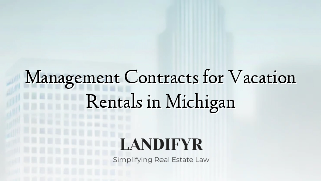 Management Contracts for Vacation Rentals in Michigan
