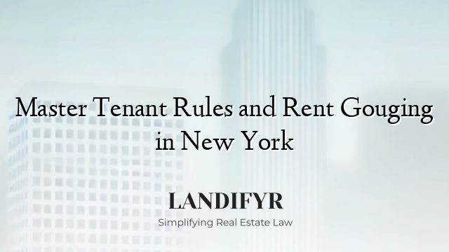 Master Tenant Rules and Rent Gouging in New York