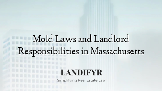 Mold Laws and Landlord Responsibilities in Massachusetts