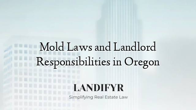 Mold Laws and Landlord Responsibilities in Oregon