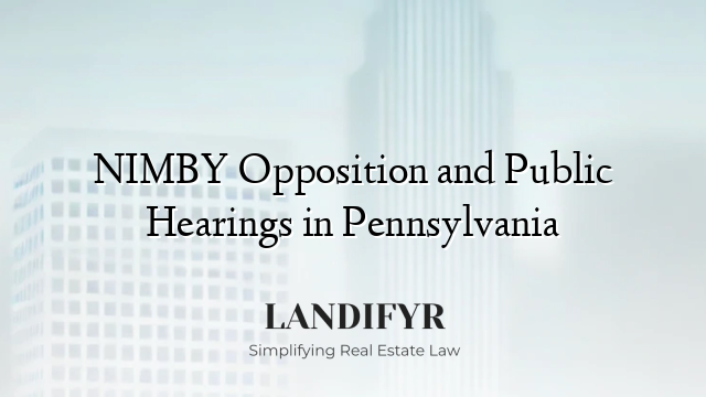 NIMBY Opposition and Public Hearings in Pennsylvania
